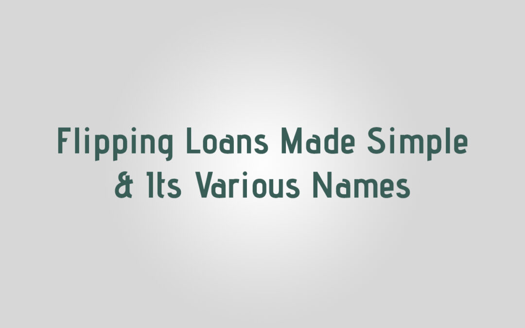 Flipping Loans Made Simple