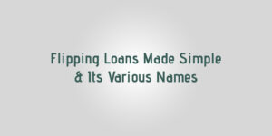 Flipping Loans Made Simple