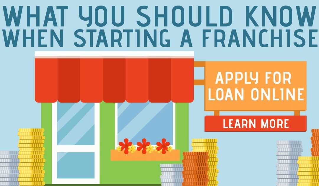 What You Should Know When Starting A Franchise